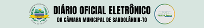 Diário Oficial da Câmara de Sandolândia-TO