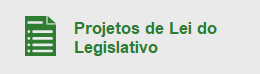 Projetos de Lei do Legislativo