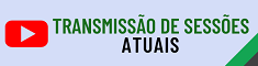 Transmissão de Sessões - Atuais